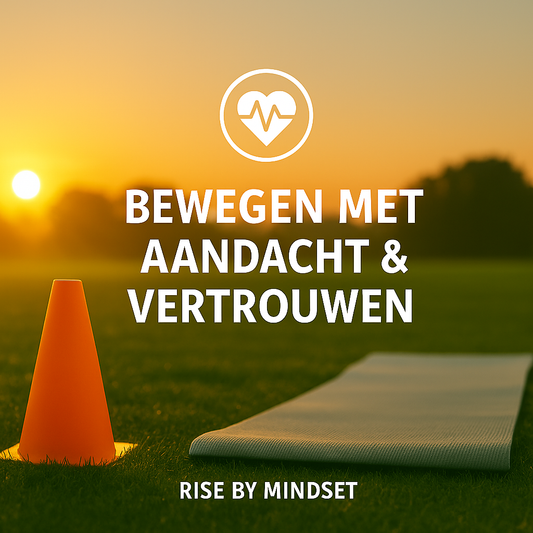 Bewegen met aandacht & vertrouwen